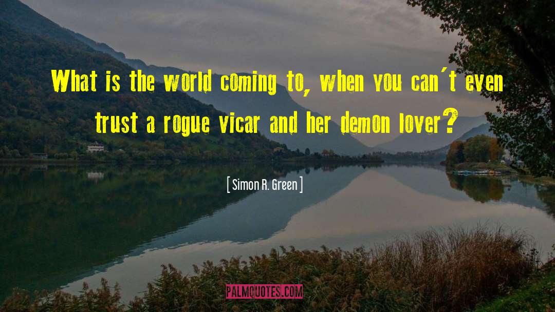 Vicar quotes by Simon R. Green