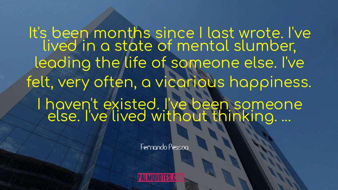Vicarious quotes by Fernando Pessoa