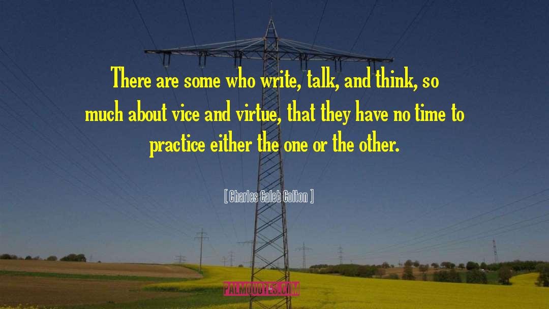 Vice And Virtue quotes by Charles Caleb Colton