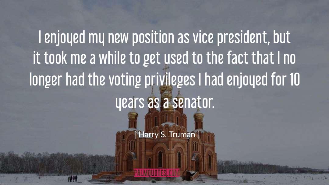 Vice President quotes by Harry S. Truman