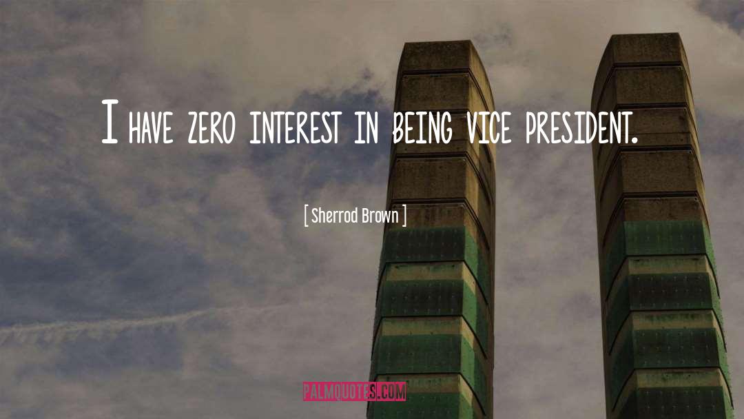 Vice President quotes by Sherrod Brown