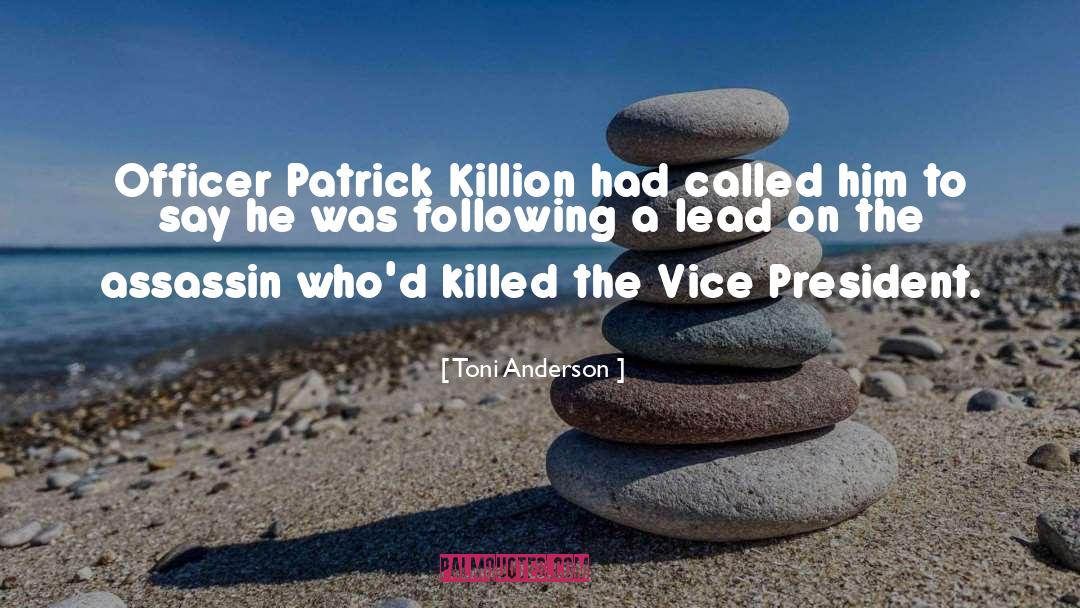 Vice President quotes by Toni Anderson