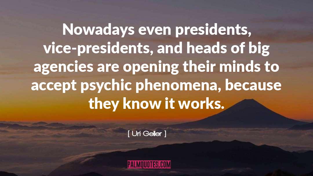 Vice Presidents quotes by Uri Geller