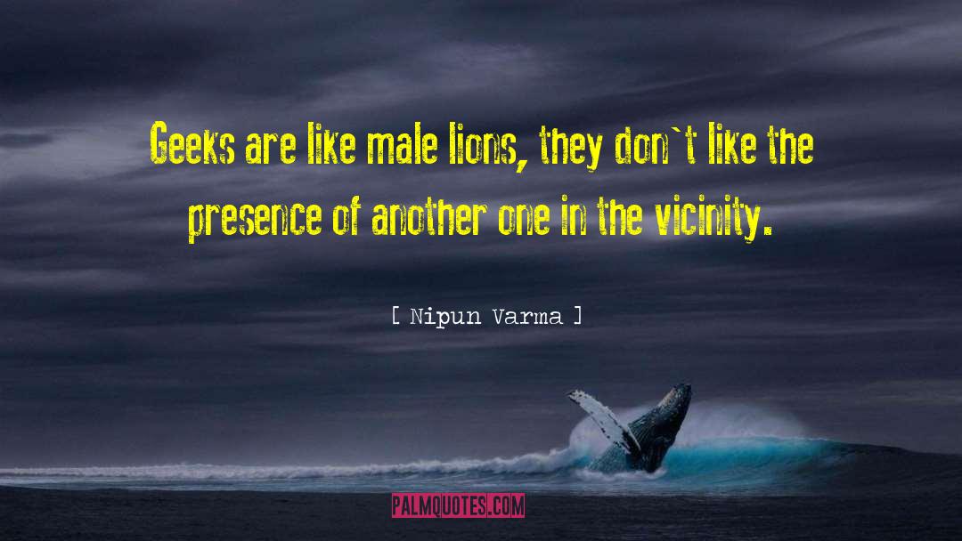 Vicinity quotes by Nipun Varma