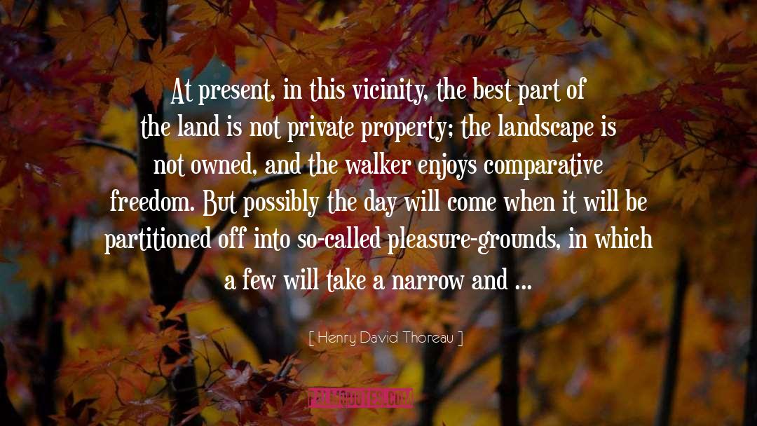 Vicinity quotes by Henry David Thoreau