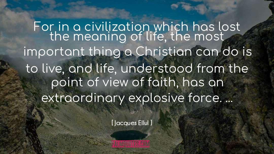 Vicissitudes Of Life quotes by Jacques Ellul