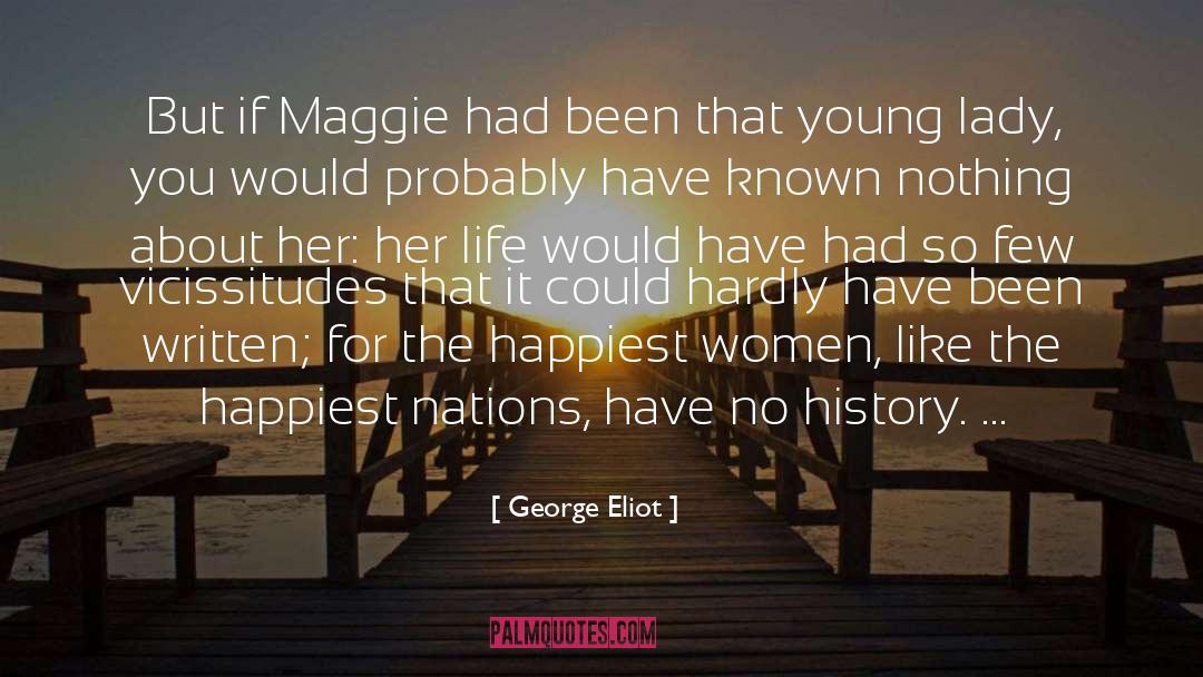 Vicissitudes quotes by George Eliot