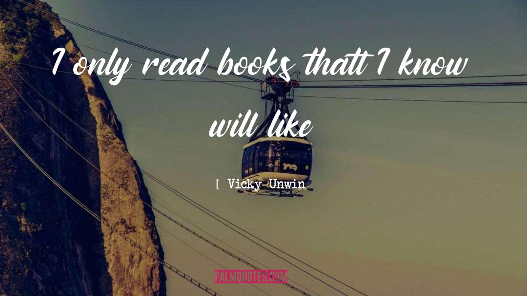 Vicky quotes by Vicky Unwin