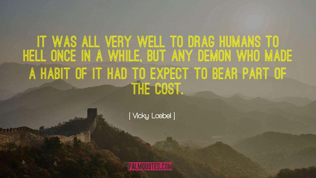 Vicky quotes by Vicky Loebel