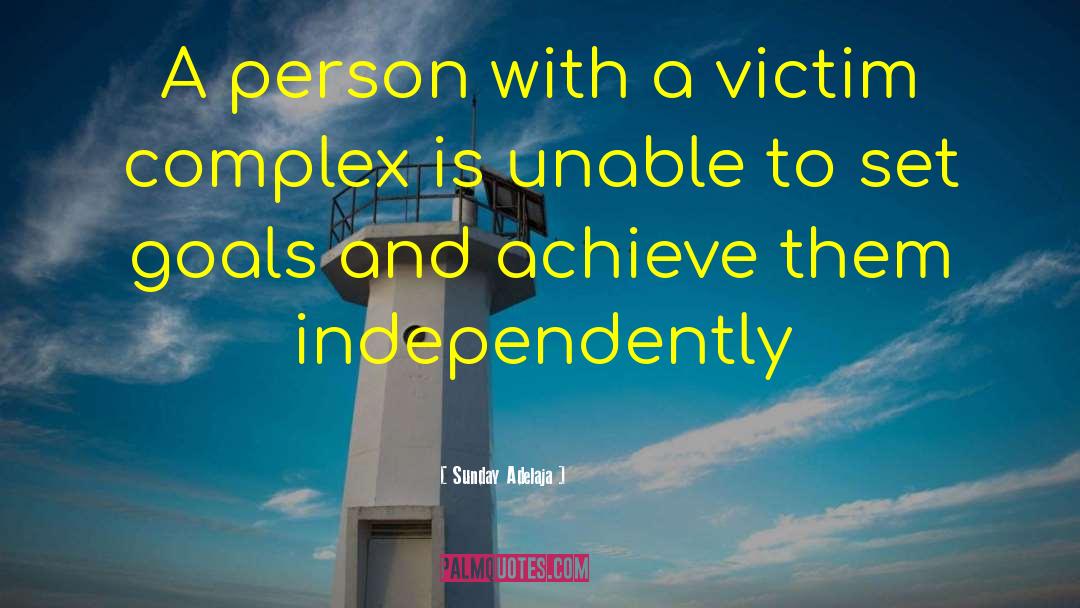 Victim Complex quotes by Sunday Adelaja