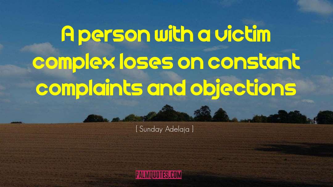 Victim Complex quotes by Sunday Adelaja