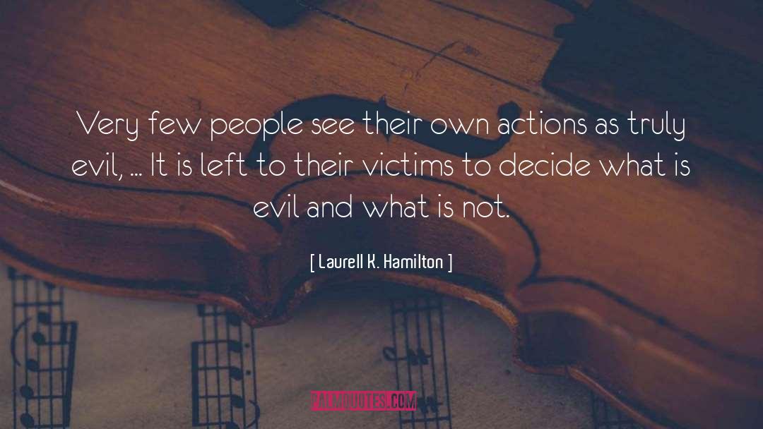 Victim Left quotes by Laurell K. Hamilton