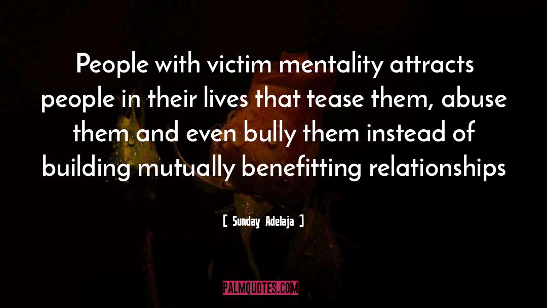 Victim Mentality quotes by Sunday Adelaja