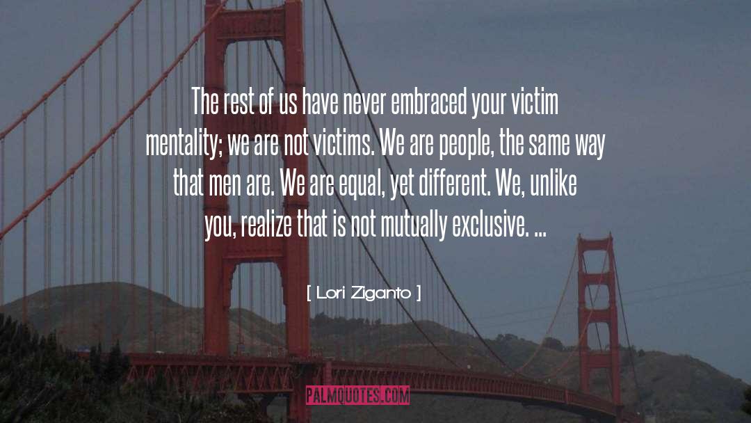 Victim Mentality quotes by Lori Ziganto