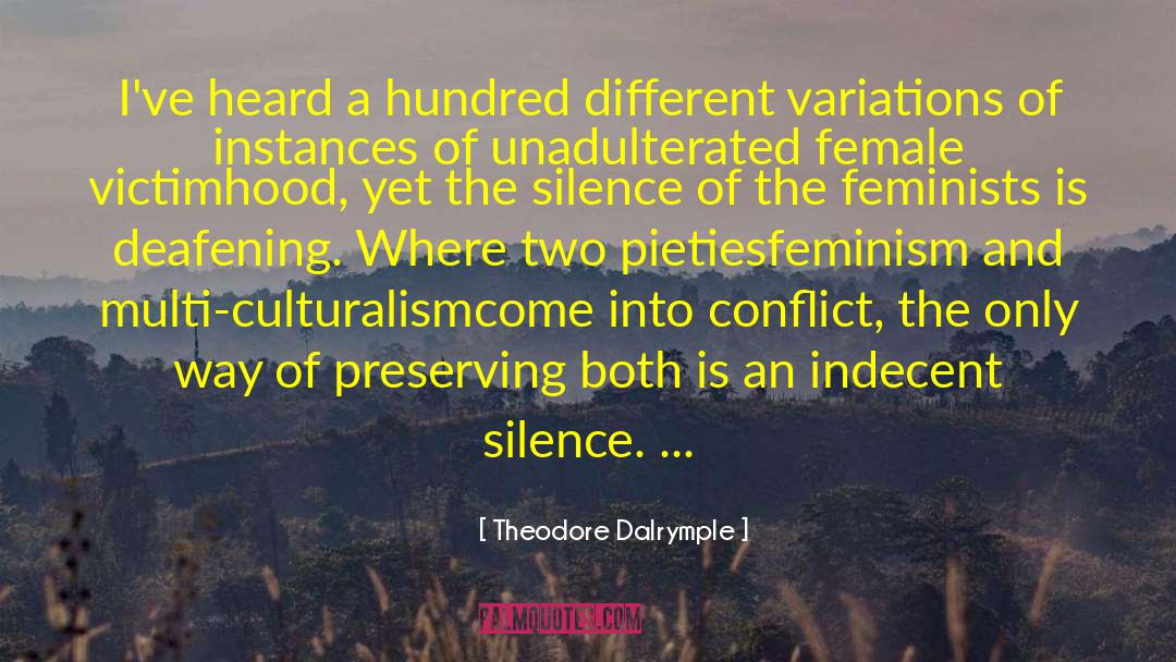 Victimhood quotes by Theodore Dalrymple