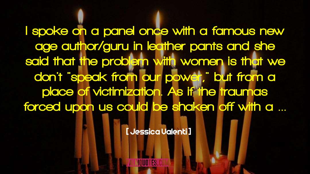 Victimization quotes by Jessica Valenti