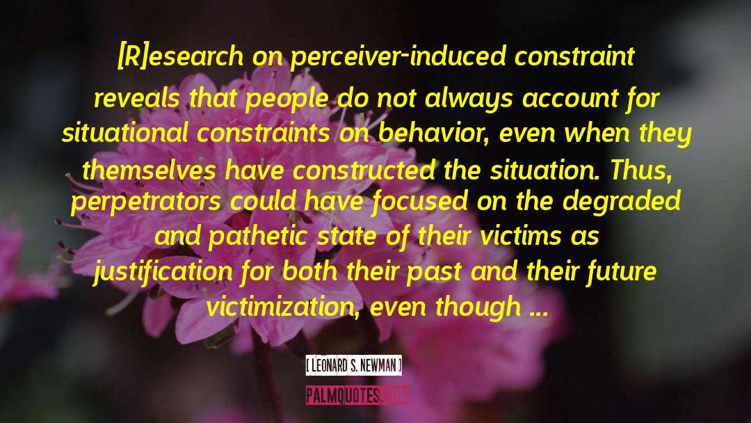 Victimization quotes by Leonard S. Newman