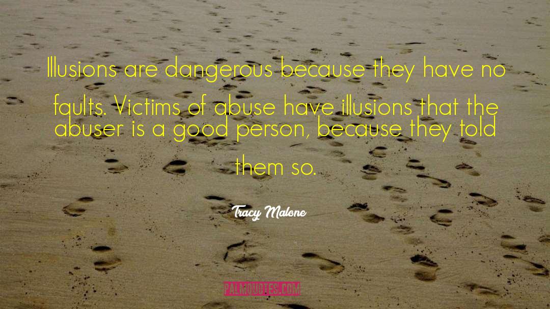 Victims Of Abuse quotes by Tracy Malone