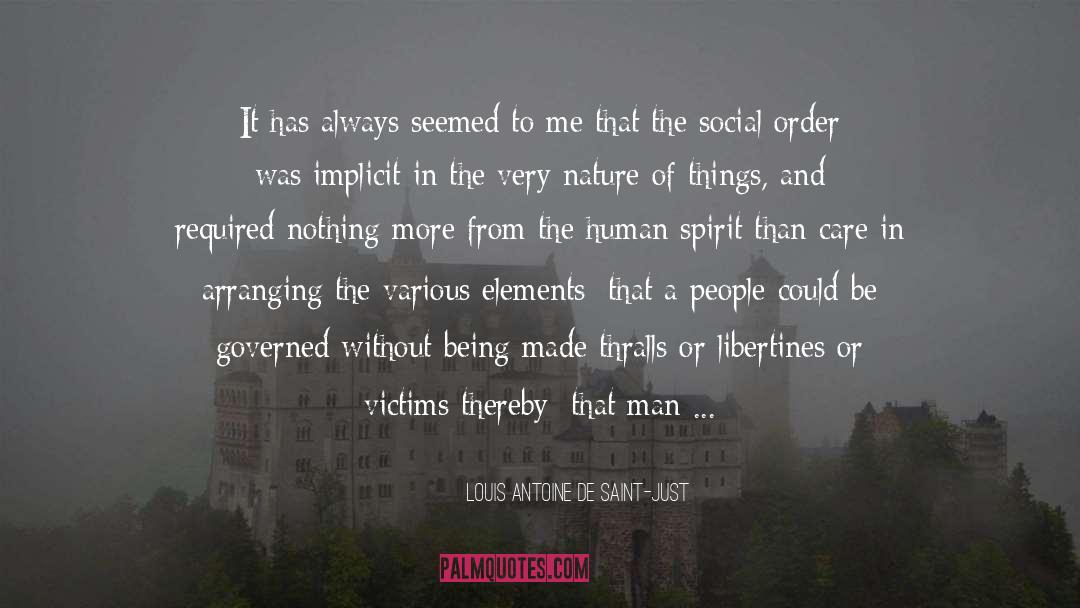 Victims Of Bitterness quotes by Louis Antoine De Saint-Just