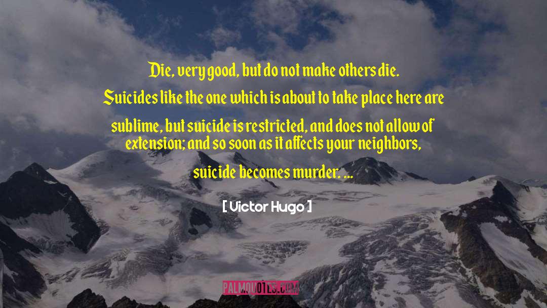 Victor Bayne Jacob Baynes quotes by Victor Hugo
