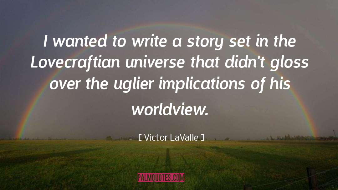 Victor Lavalle quotes by Victor LaValle