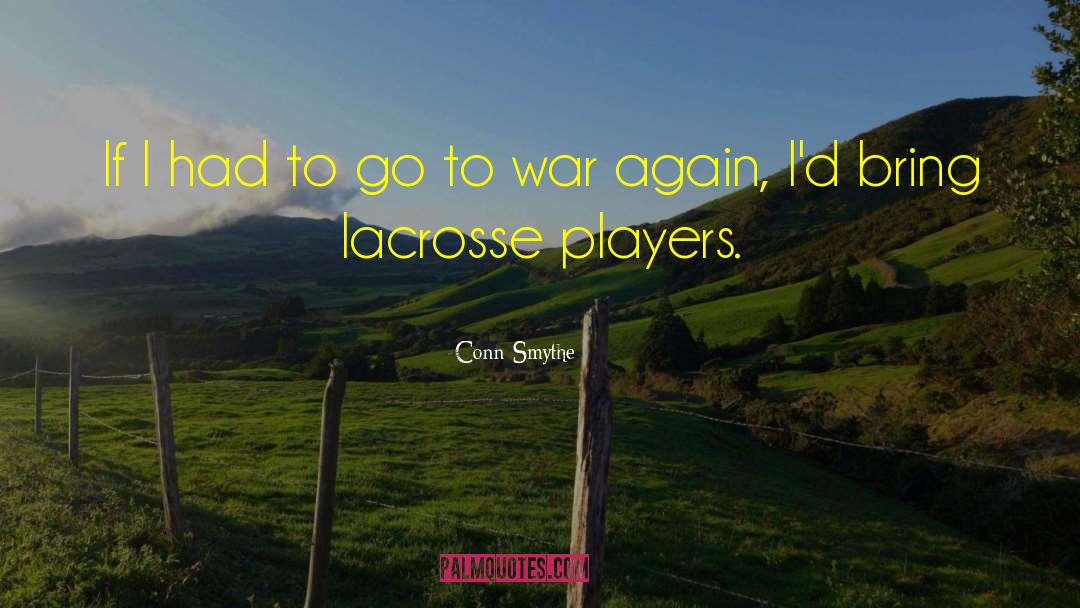 Victorem Lacrosse quotes by Conn Smythe