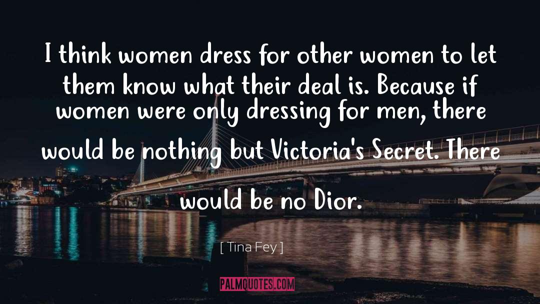 Victoria 27s Secret quotes by Tina Fey