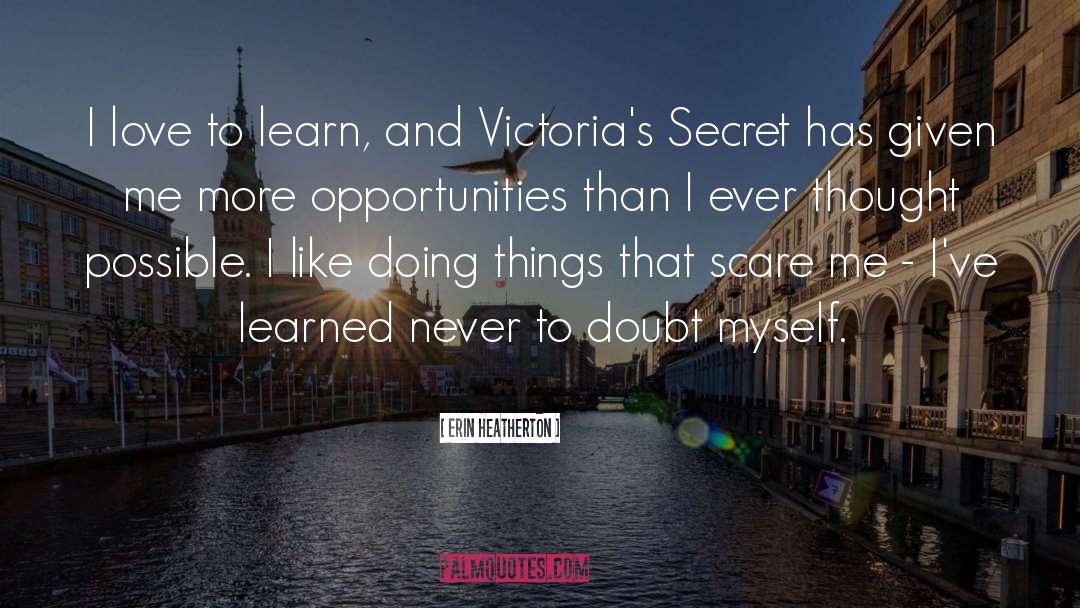 Victoria 27s Secret quotes by Erin Heatherton