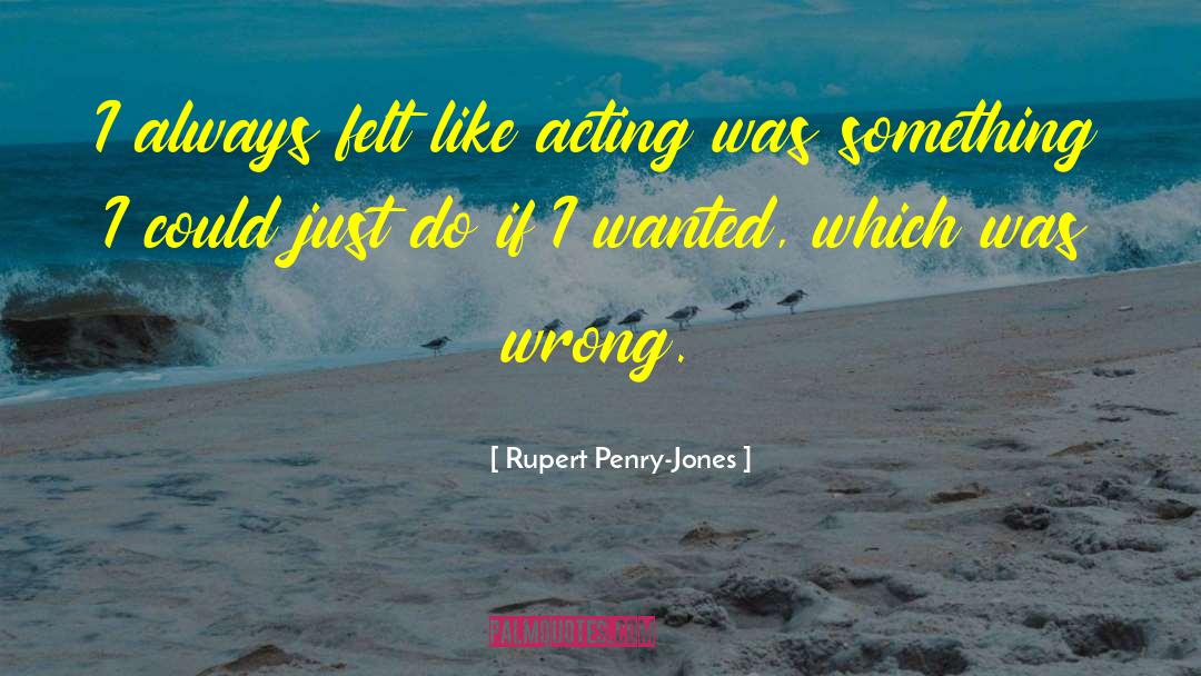 Victoria Jones quotes by Rupert Penry-Jones