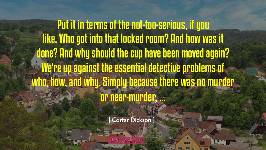 Victorian Era Murder Mystery quotes by Carter Dickson