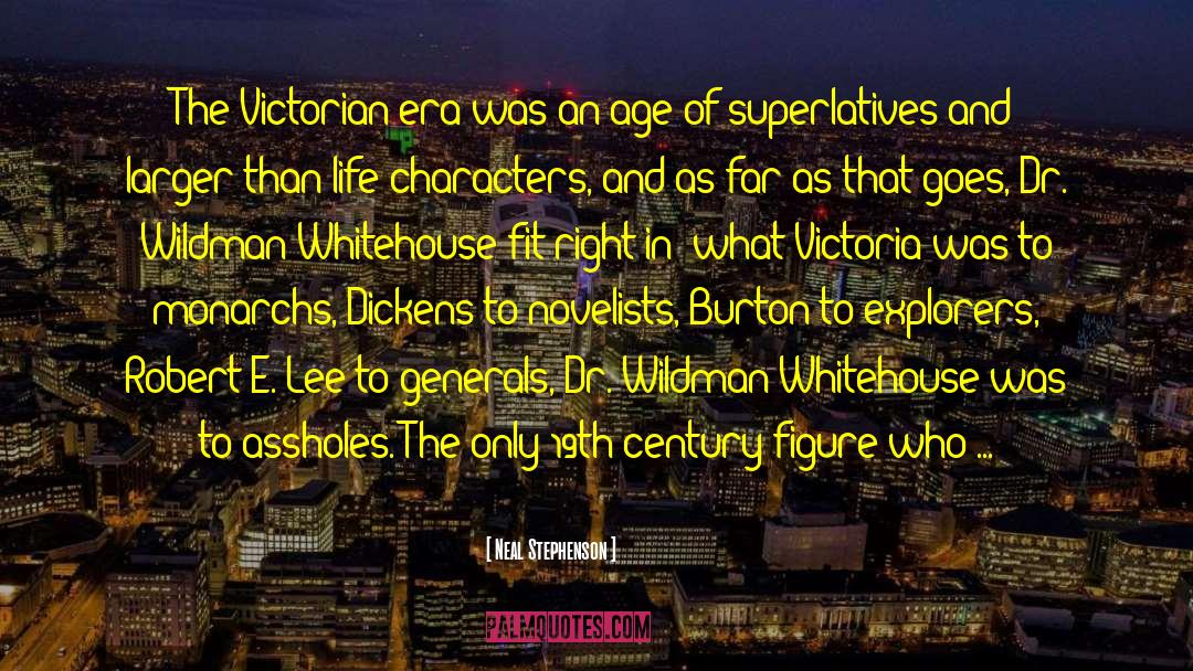 Victorian Era quotes by Neal Stephenson