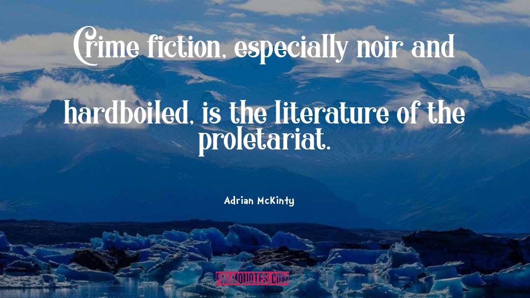 Victorian Literature quotes by Adrian McKinty