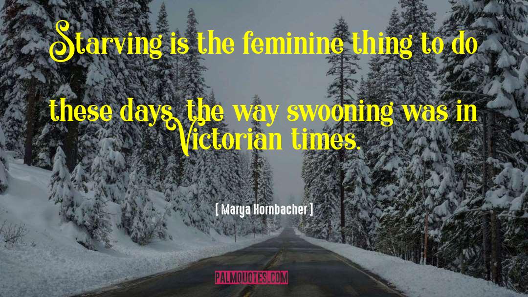 Victorian quotes by Marya Hornbacher