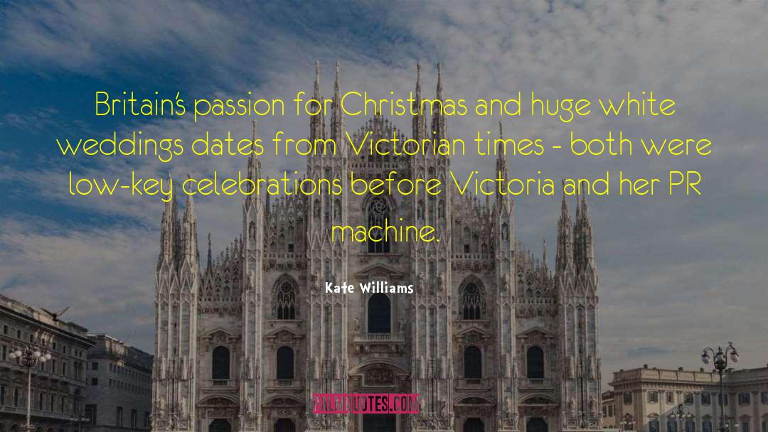 Victorian Times quotes by Kate Williams