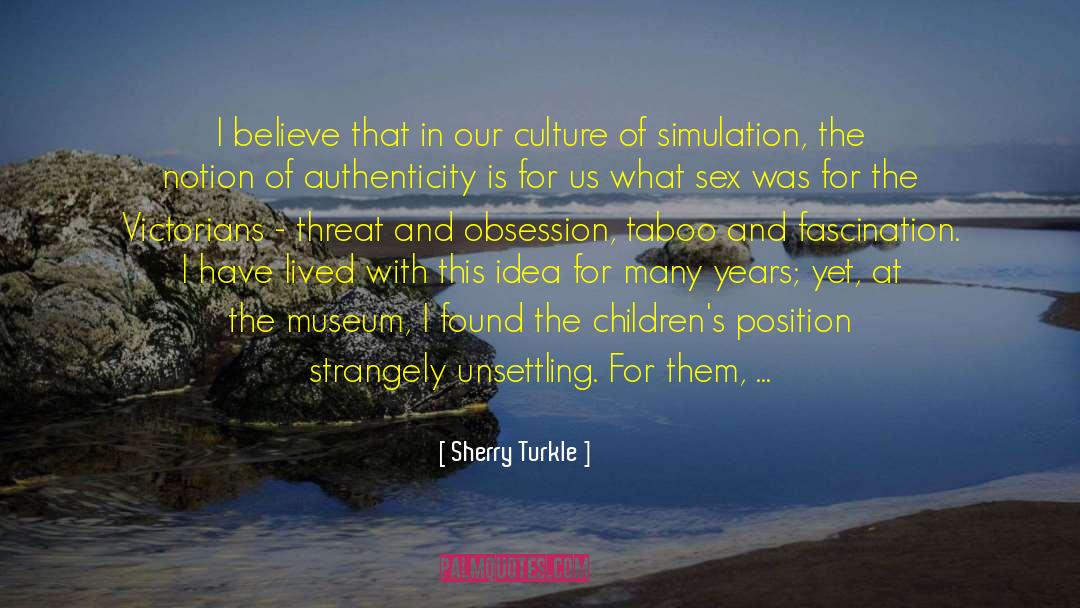 Victorians quotes by Sherry Turkle