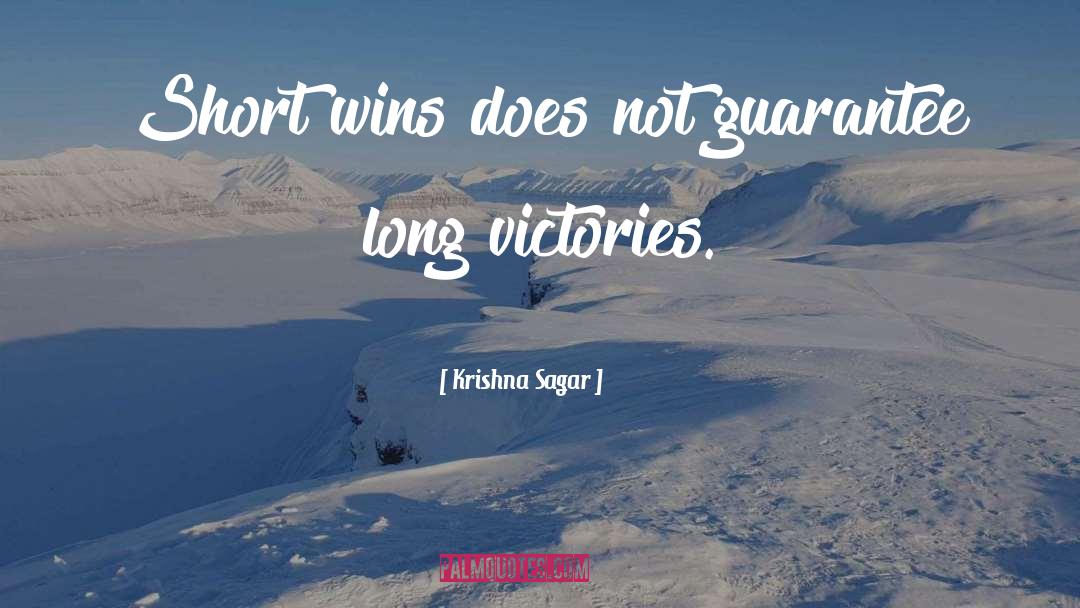 Victories quotes by Krishna Sagar