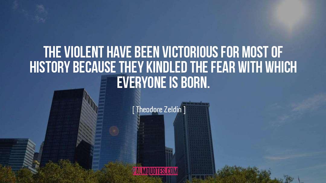 Victorious quotes by Theodore Zeldin