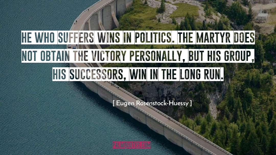 Victory 1981 quotes by Eugen Rosenstock-Huessy