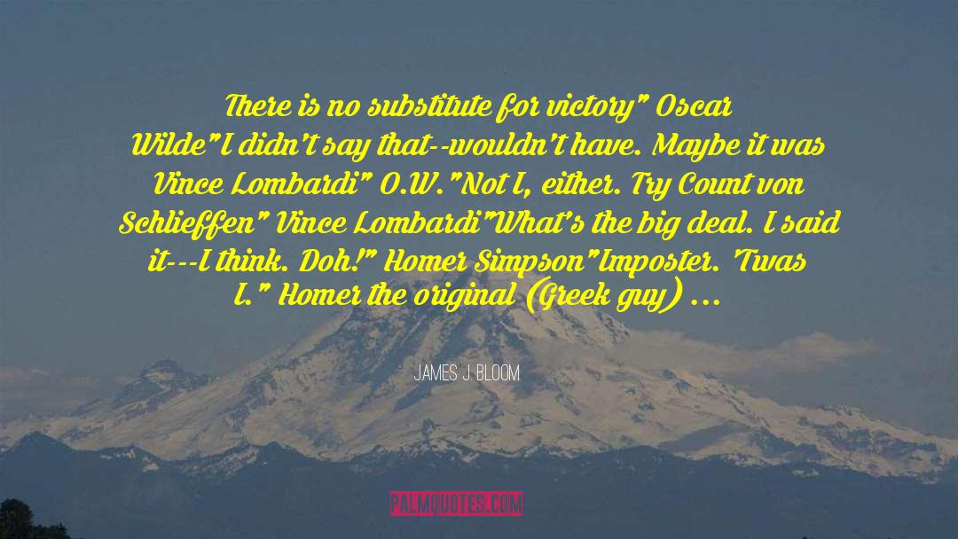 Victory 1981 quotes by James J. Bloom