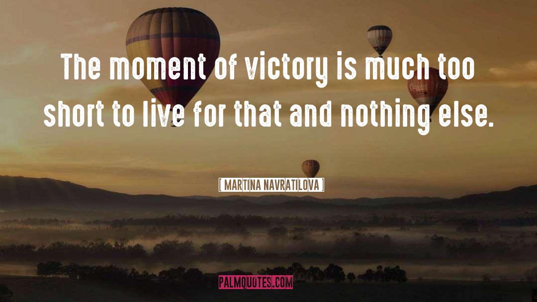 Victory And Defeat quotes by Martina Navratilova