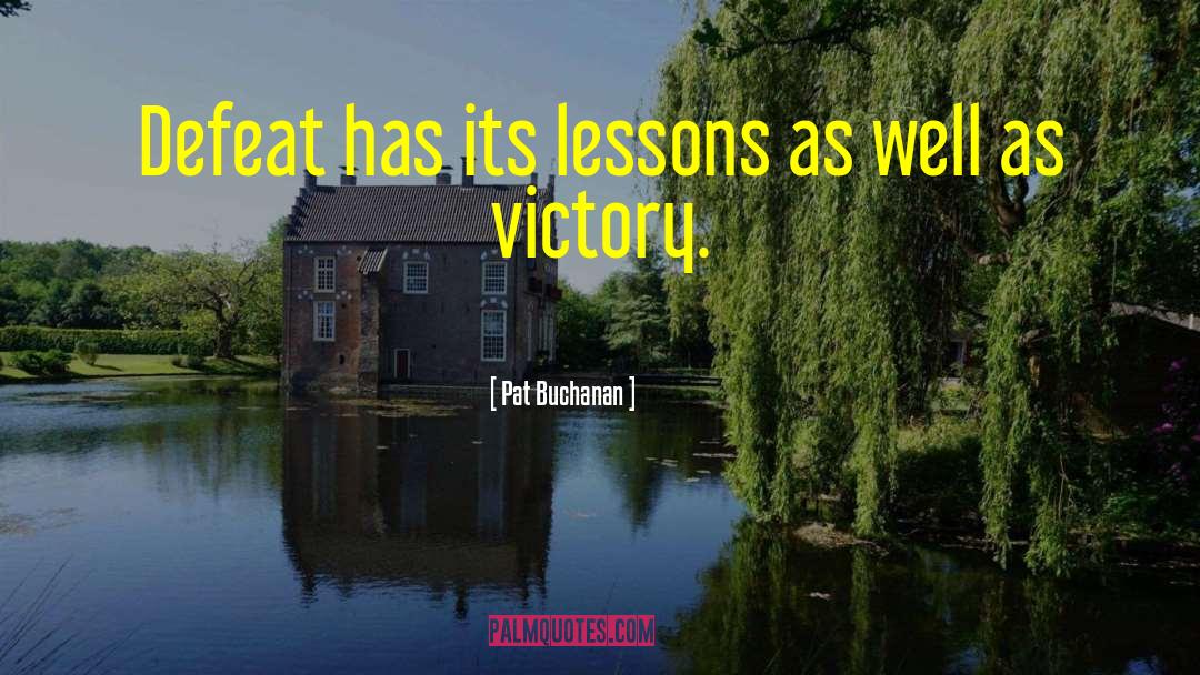 Victory Defeat quotes by Pat Buchanan