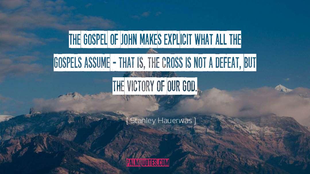 Victory Defeat quotes by Stanley Hauerwas
