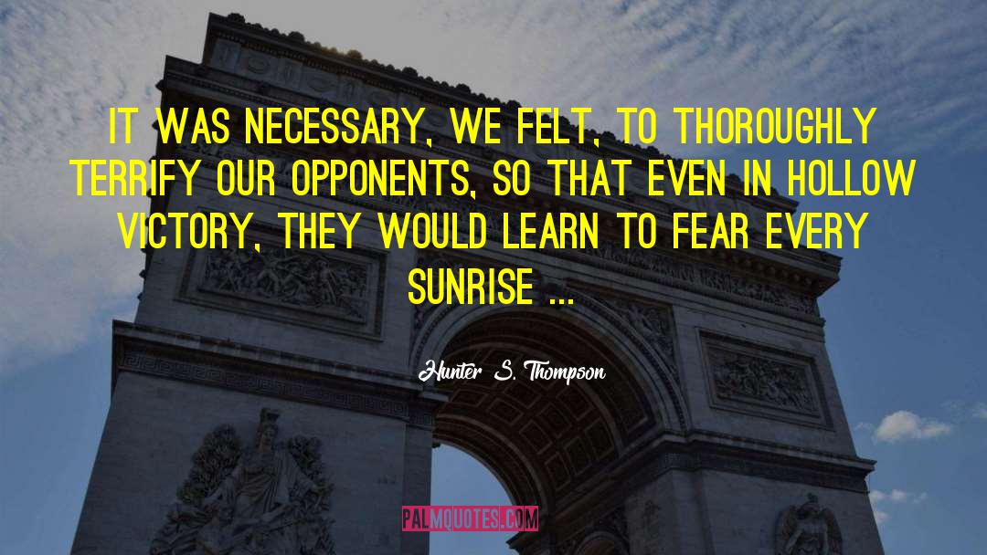 Victory In Battle quotes by Hunter S. Thompson