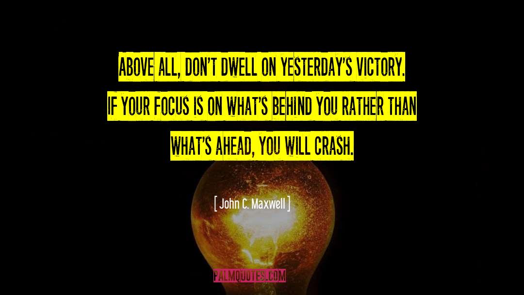 Victory Is Yours quotes by John C. Maxwell