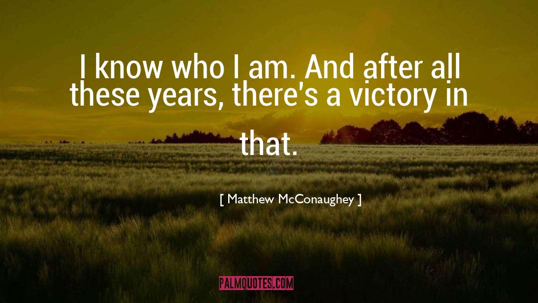 Victory Mentality quotes by Matthew McConaughey