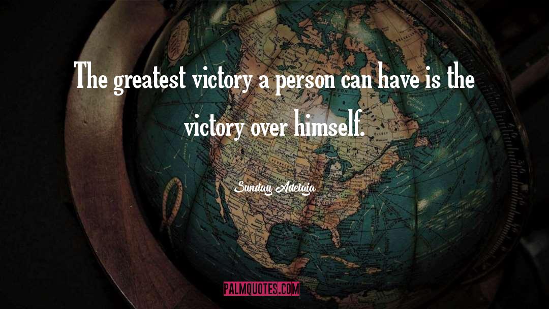 Victory Over Himself quotes by Sunday Adelaja