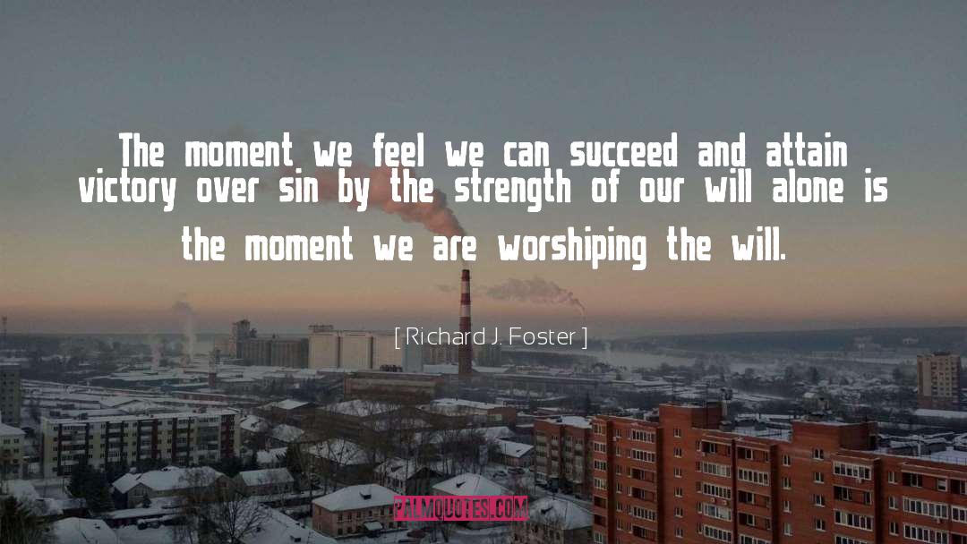 Victory Over Sin quotes by Richard J. Foster