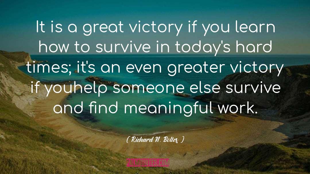 Victory quotes by Richard N. Bolles
