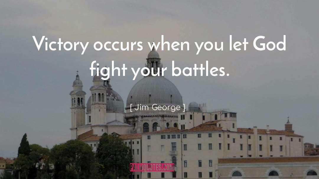 Victory quotes by Jim George