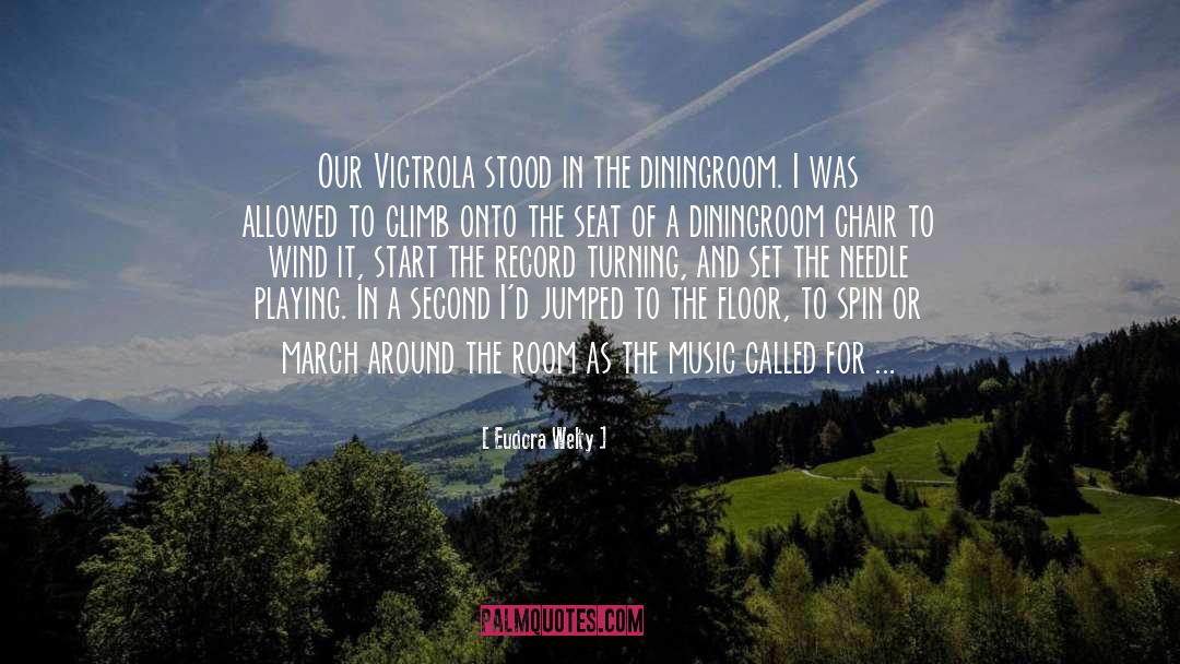 Victrola quotes by Eudora Welty